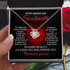 To My Smokin' Hot Soulmate - I Love You with All My Heart - Valentine Gift - Love Knot Necklace