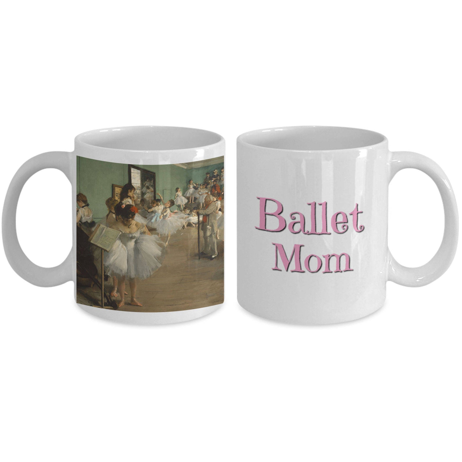 Ballet Mom Coffee Mug - Featuring Artwork by Degas - The Dance Class - Mallard Moon Gift Shop