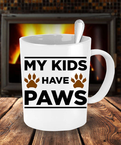 Dog Lover Gift My Kids Have Paws White Ceramic Mug - Mallard Moon Gift Shop
