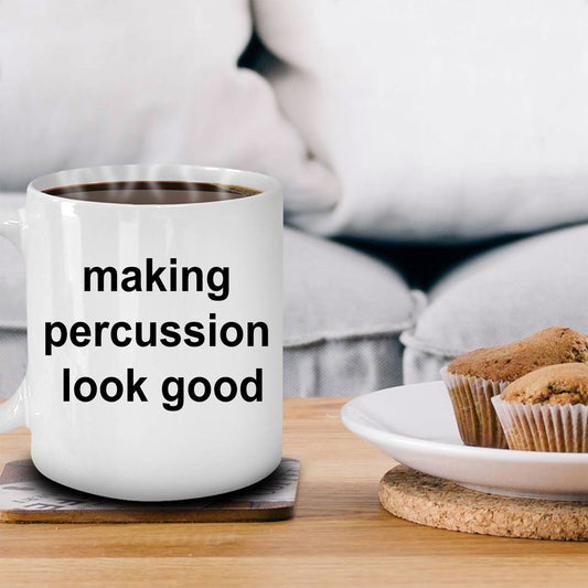 Drummer Ceramic Coffee Mug - Making Percussion Look Good - Mallard Moon Gift Shop