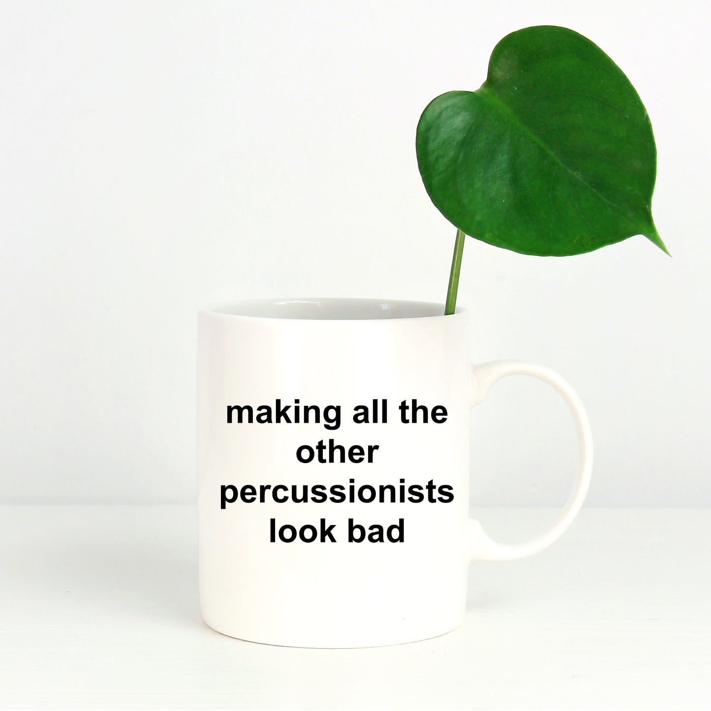 Drummer Coffee Mug - Making All Other Percussionists Look Bad - Mallard Moon Gift Shop