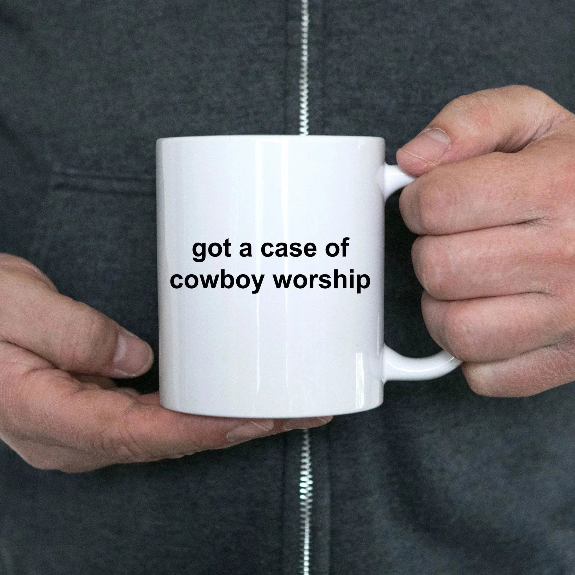 Cowboy Coffee Mug - Got a Case of Cowboy Worship