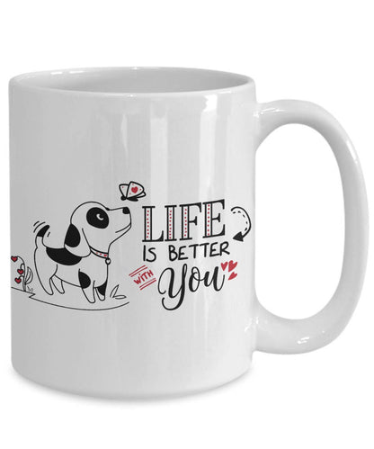 Cute Valentine Puppy Mug - Life Is Better With You - Mallard Moon Gift Shop