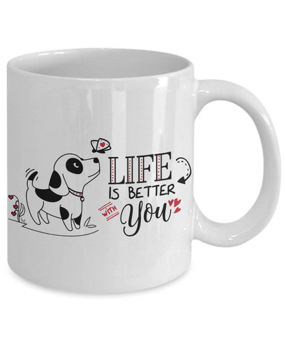 Cute Valentine Puppy Mug - Life Is Better With You - Mallard Moon Gift Shop