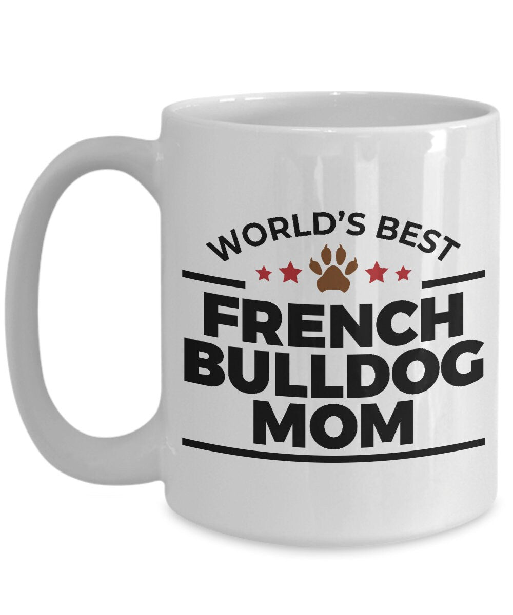 French Bulldog Mom Coffee Mug - Mallard Moon Gift Shop