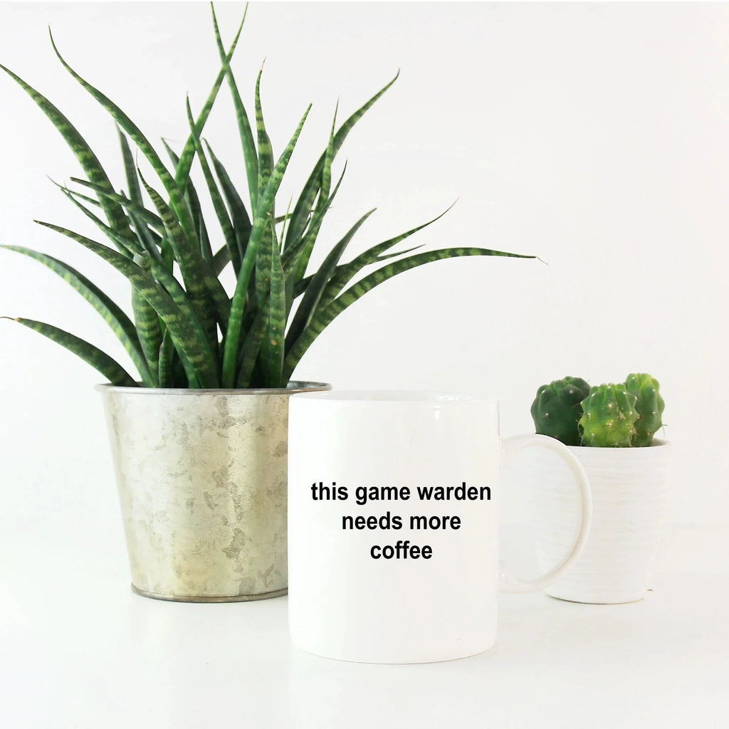 Game Warden Mug - This Game Warden Needs More Coffee