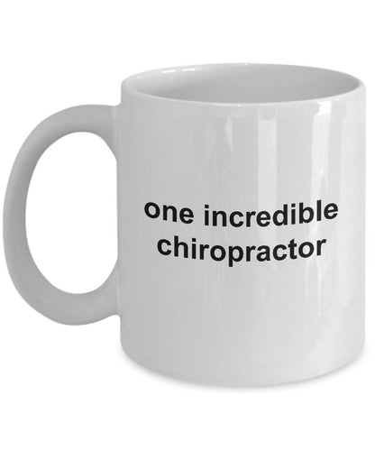 Chiropractor Custom Coffee Mug - One Incredible Chiropractor - Mallard Moon Gift Shop