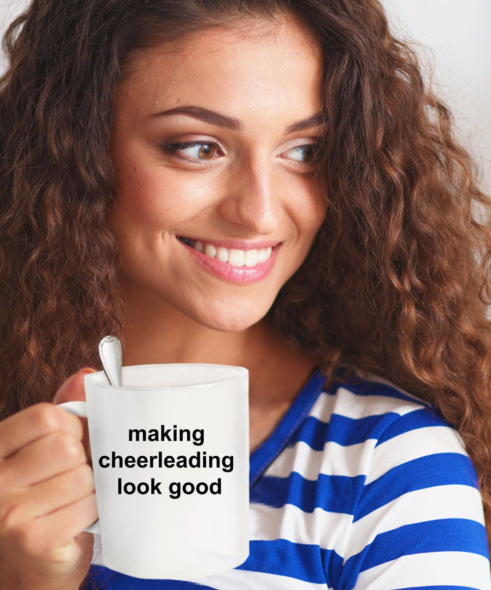 Cheerleader Coffee Mug - Making Cheerleading Look Good - Mallard Moon Gift Shop
