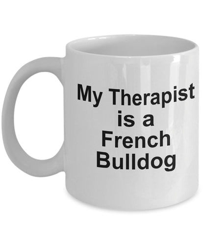 French Bulldog Therapist Mug - Mallard Moon Gift Shop