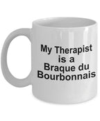Braque du Bourbonnais Dog Therapist Mug