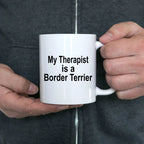 Border Terrier Dog Therapist Mug