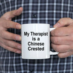 Chinese Crested Dog Therapist Custom Ceramic Coffee Mug