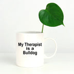 Bulldog Dog Therapist Mug