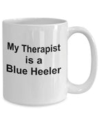 Blue Heeler Dog Therapist Coffee Mug