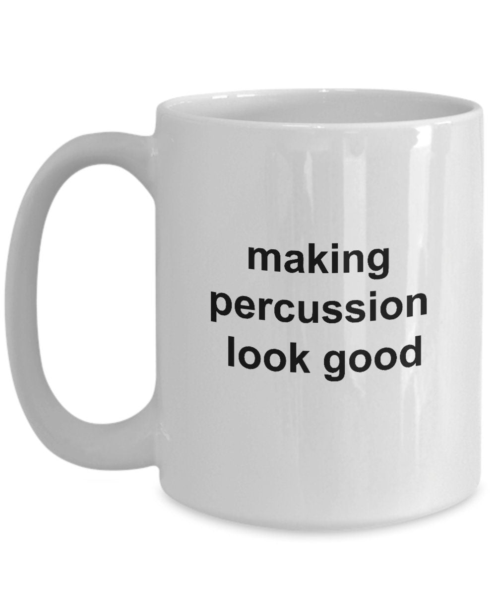 Drummer Ceramic Coffee Mug - Making Percussion Look Good - Mallard Moon Gift Shop