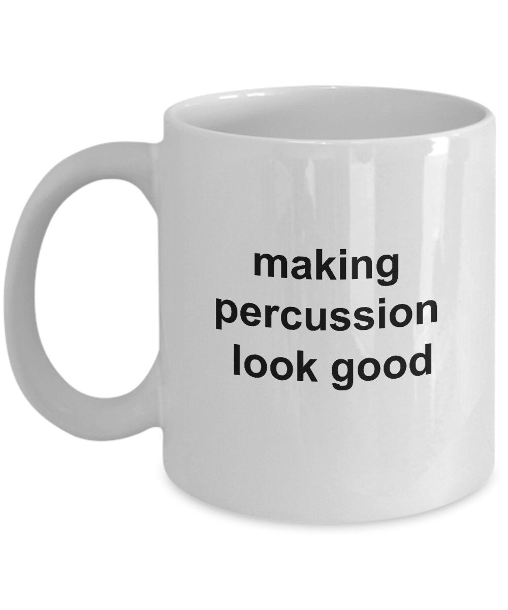 Drummer Ceramic Coffee Mug - Making Percussion Look Good - Mallard Moon Gift Shop