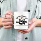 Blue Lacy Dog Mom Coffee Mug