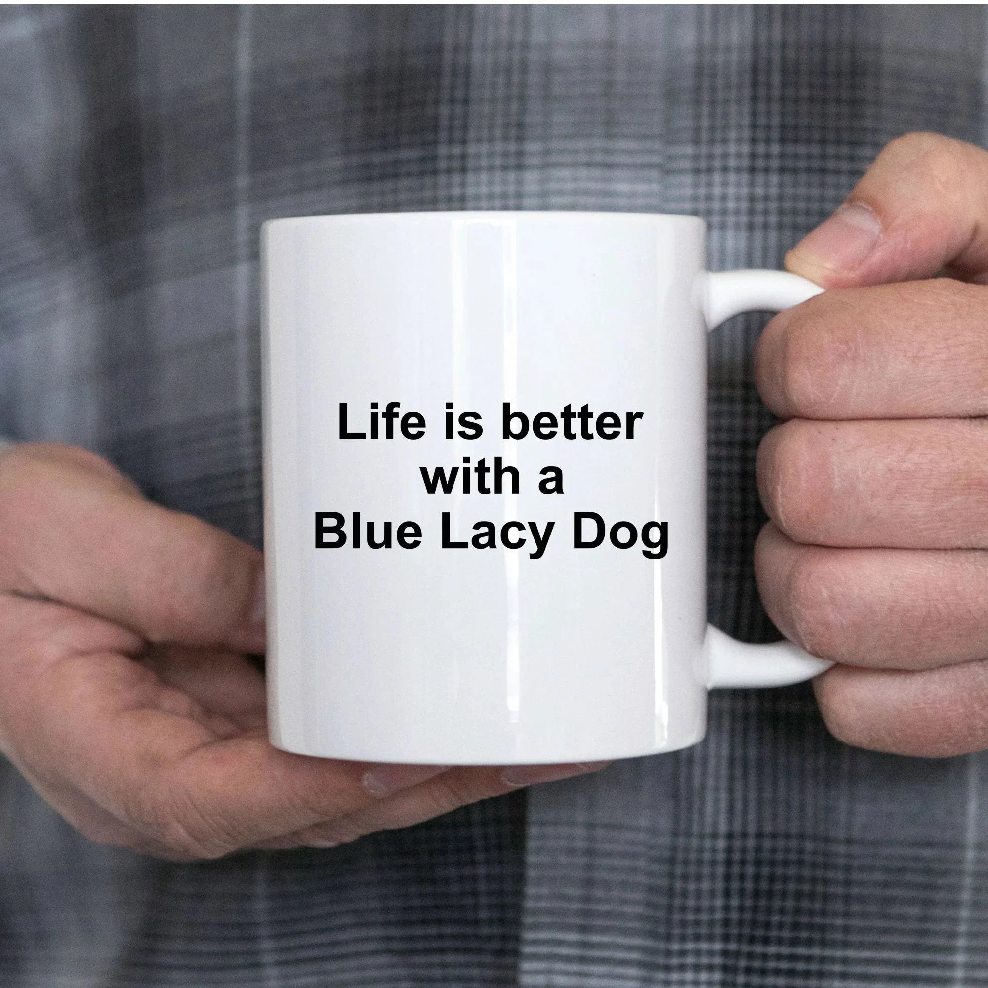 Blue Lacy Dog Coffee Mug - Life is Better with a Blue Lacy