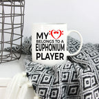 Euphonium Player Romantic Mug - My Heart Belongs to a Euphonium Player