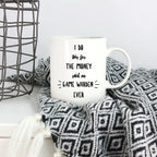 Game Warden Coffee Mug - I Do This For the Money Said No Game Warden Ever
