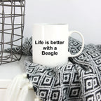 Beagle Dog Mug - Life is Better with a Beagle