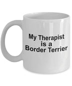 Border Terrier Dog Therapist Mug