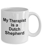 Dutch Shepherd Dog Therapist Coffee Mug