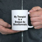 Braque du Bourbonnais Dog Therapist Mug