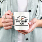 Bull Terrier Dog Mom Mug