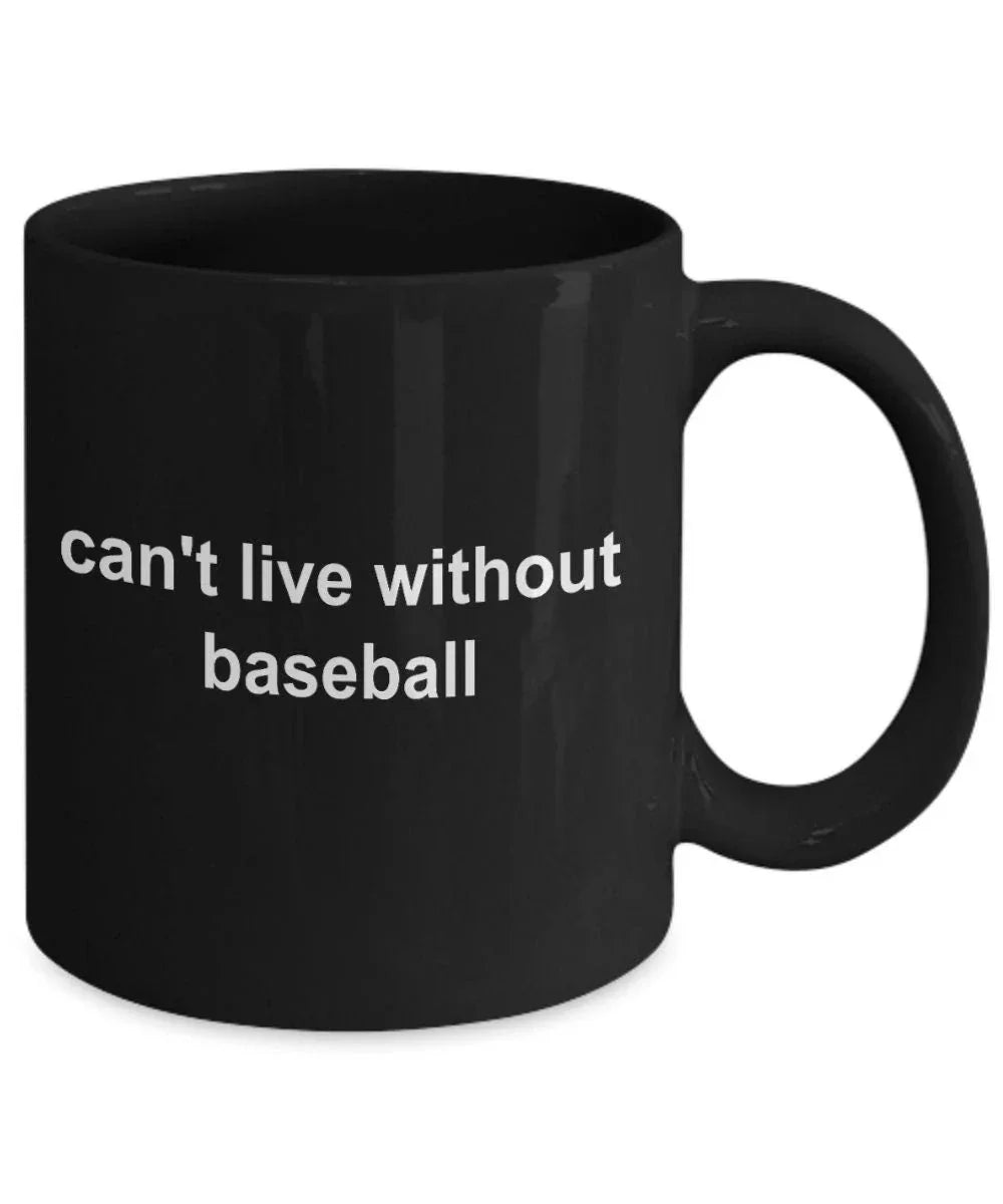 Baseball Black Coffee Mug - Can't Live Without Baseball