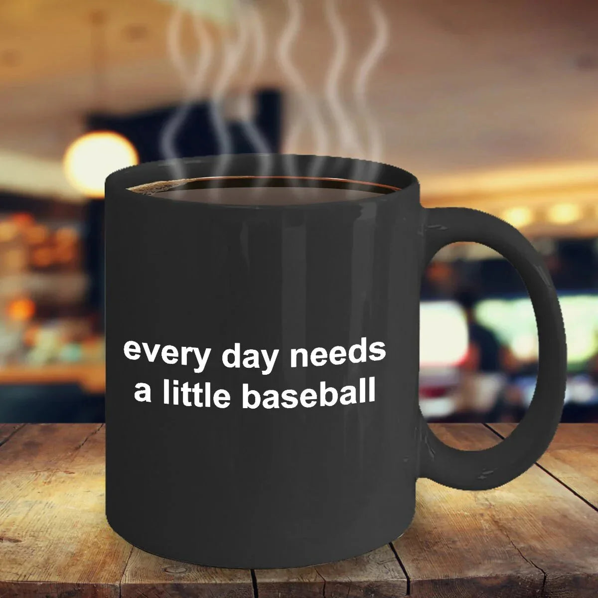 Baseball Black Coffee Mug - Every Day Needs a Little Baseball