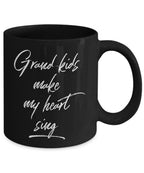 Grandmother or Grandfather Mug Black Coffee Cup - Grand-kids Make my Heart Sing Hot Chocolate Mug