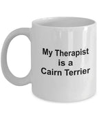 Cairn Terrier Dog Therapist Coffee Mug