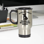 French Bulldog Mom Travel Tumbler Mug