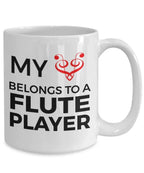 Flute Player Mug - My Heart Belongs To A Flute Player