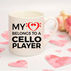 Cello Player Mug - My Heart Belongs To A Cello Player