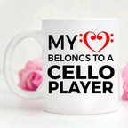 Cello Player Mug - My Heart Belongs To A Cello Player