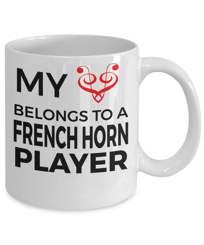French Horn Player Mug - My Heart Belongs To A French Horn Player - Mallard Moon Gift Shop