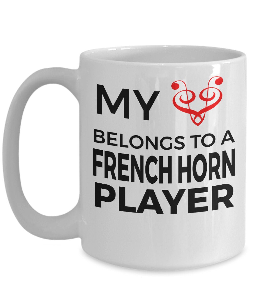 French Horn Player Mug - My Heart Belongs To A French Horn Player - Mallard Moon Gift Shop
