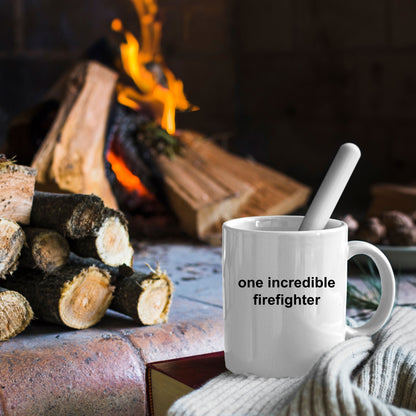 Firefighter Coffee Mug - One Incredible Firefighter - Mallard Moon Gift Shop