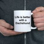 Dachshund Dog Coffee Mug - Life is Better