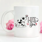 Cute Valentine Puppy Mug - Life Is Better With You