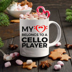 Cello Player Mug - My Heart Belongs To A Cello Player