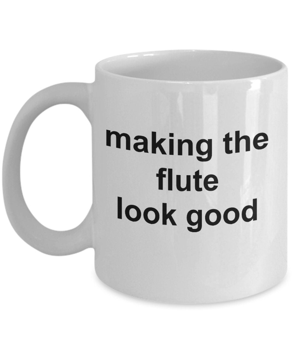 Flute Player Mug - Making the Flute Look Good - Mallard Moon Gift Shop