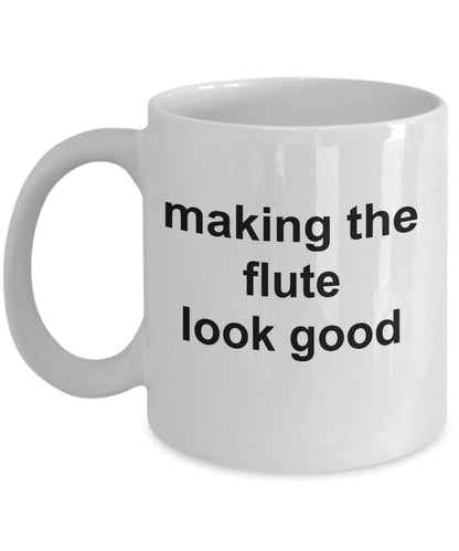 Flute Player Mug - Making the Flute Look Good - Mallard Moon Gift Shop