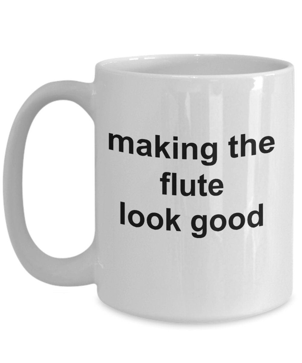 Flute Player Mug - Making the Flute Look Good - Mallard Moon Gift Shop