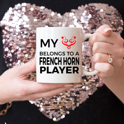 French Horn Player Mug - My Heart Belongs To A French Horn Player - Mallard Moon Gift Shop