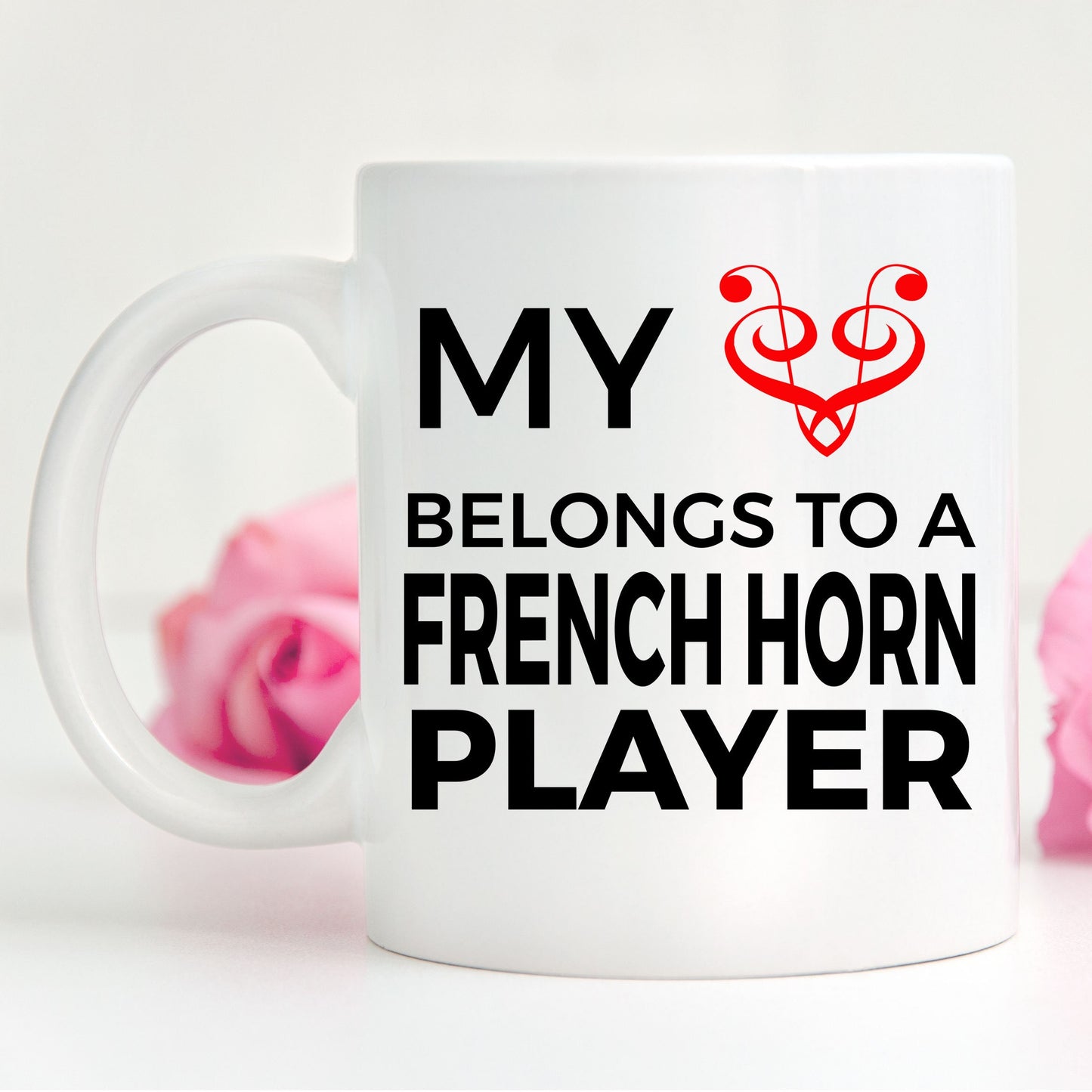 French Horn Player Mug - My Heart Belongs To A French Horn Player - Mallard Moon Gift Shop