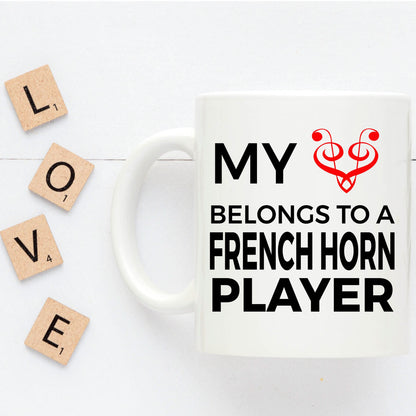 French Horn Player Mug - My Heart Belongs To A French Horn Player - Mallard Moon Gift Shop