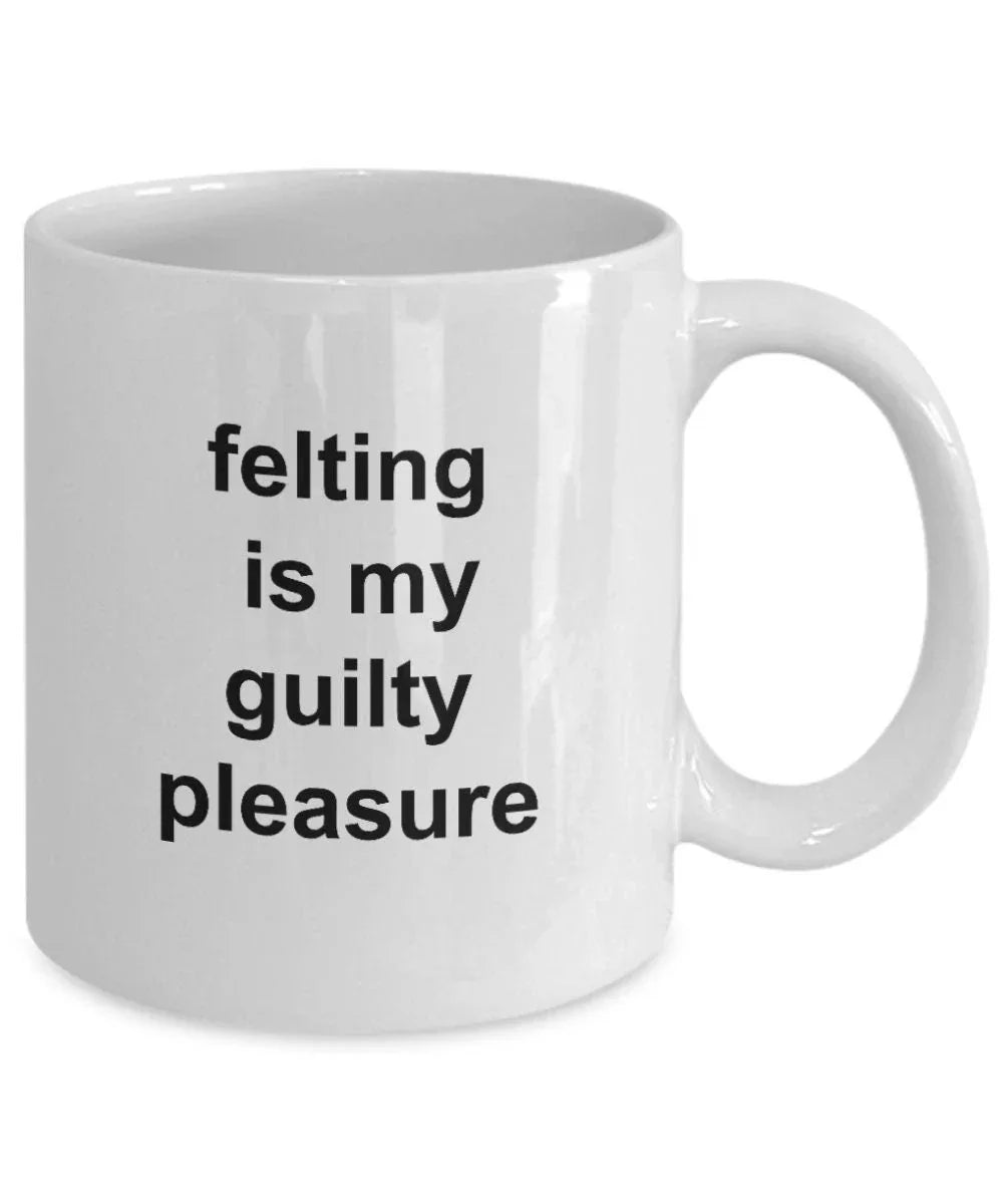 Felting gift mug - felting is my guilty pleasure